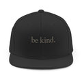 Be Kind Snapback Hat — Minimalist Inspirational Baseball Cap