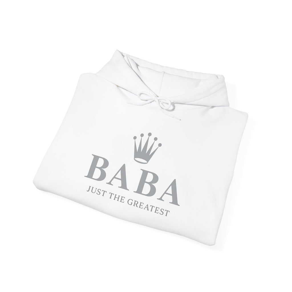 Baba just the greatest Crown Hoodie — "BABA Just The Greatest" Minimalist Family Pride Sweatshirt