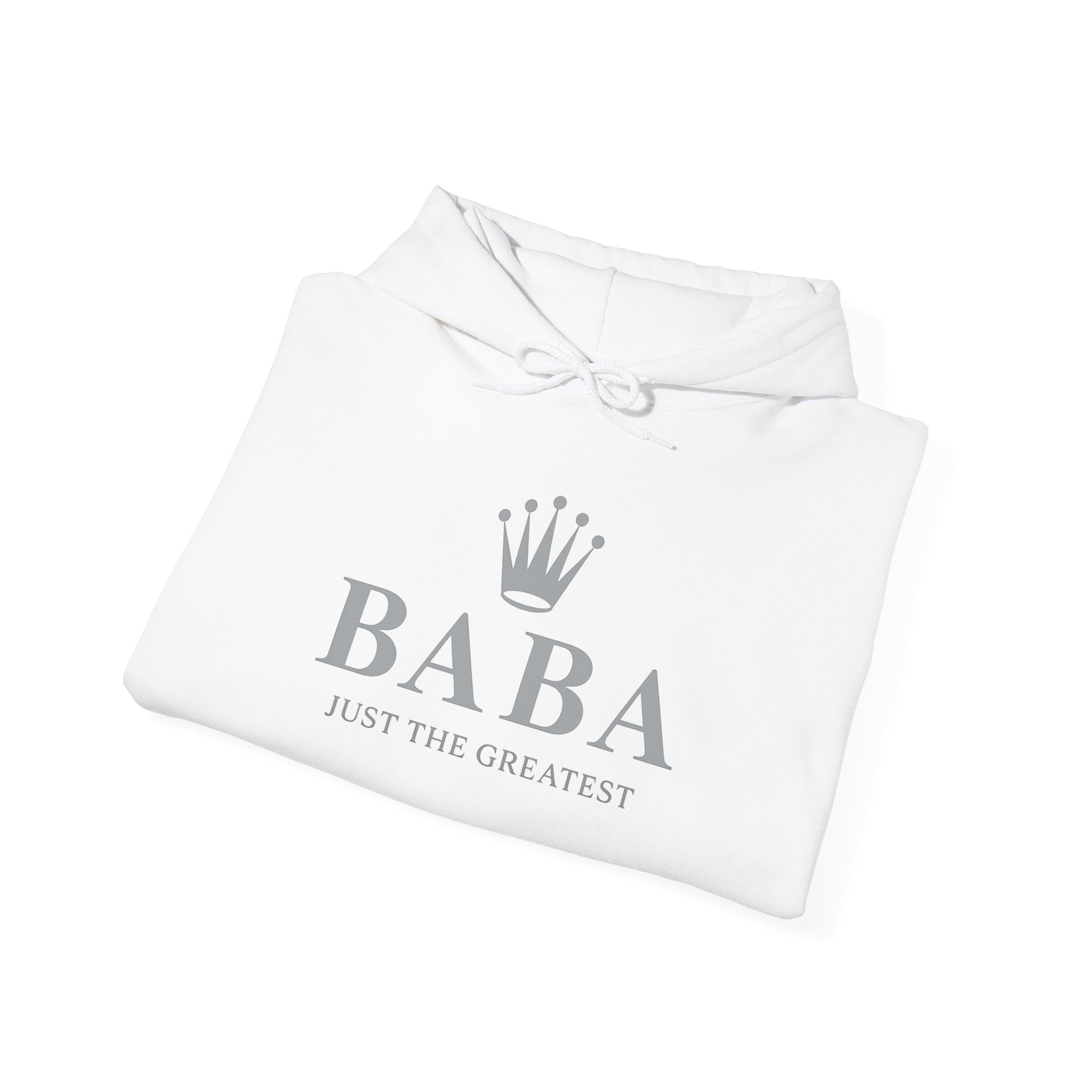 Baba just the greatest Crown Hoodie — "BABA Just The Greatest" Minimalist Family Pride Sweatshirt