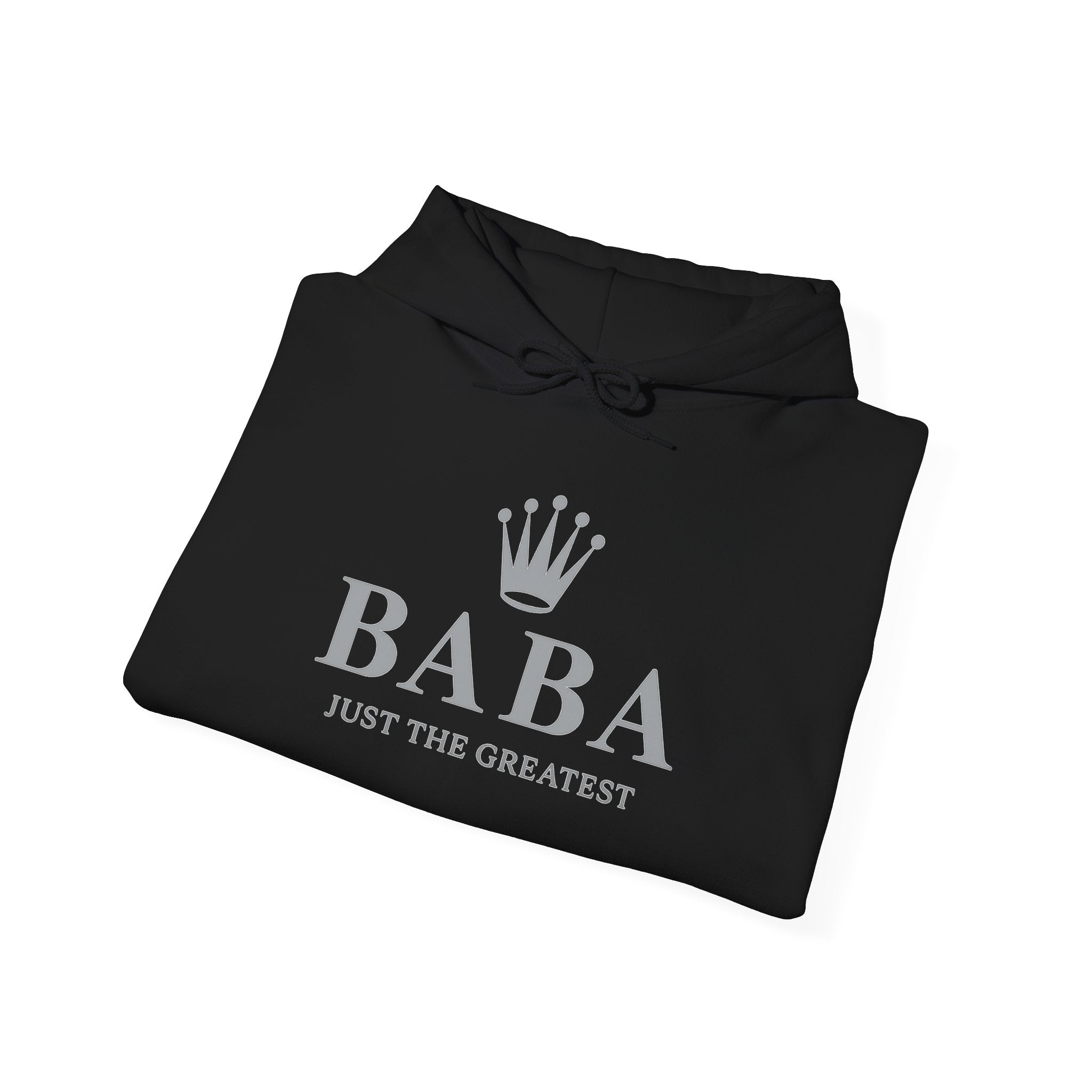 Baba just the greatest Crown Hoodie — "BABA Just The Greatest" Minimalist Family Pride Sweatshirt
