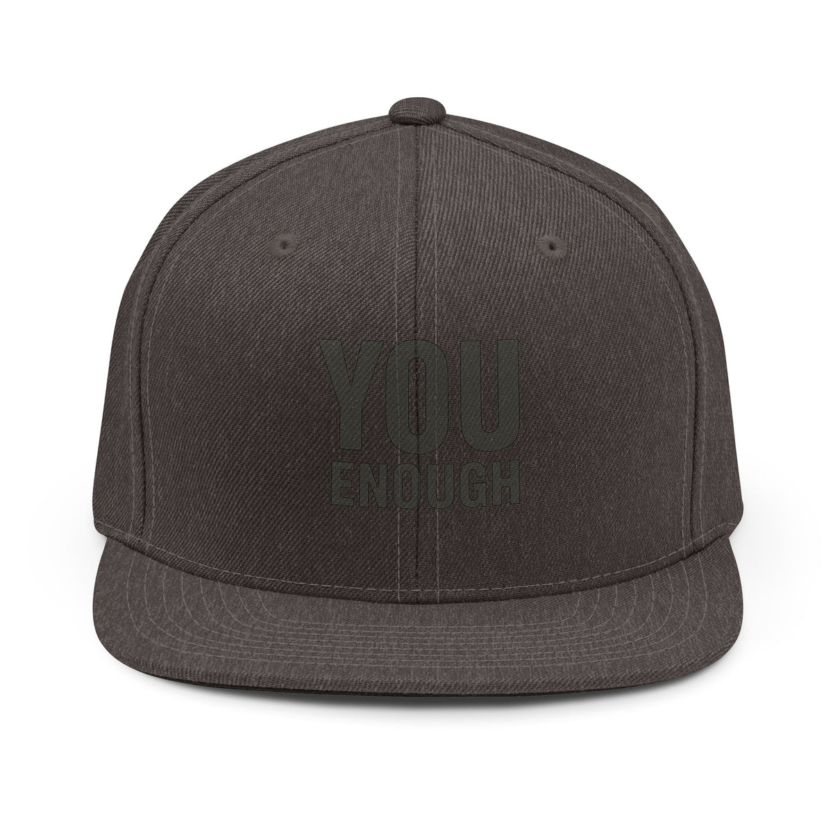 You Enough Snapback Hat — Motivational Embroidered Cap